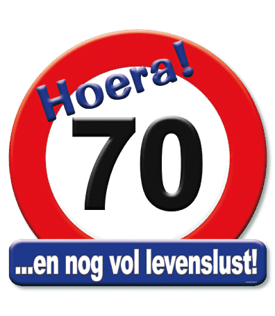 Huldeschild 70 jaar in de vorm van een verkeersbord